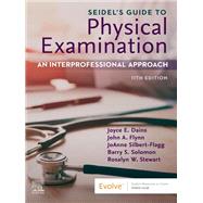 Seidel's Guide to Physical Examination by Jane W. Ball; Joyce E. Dains; John A. Flynn; Barry S. Solomon; Rosalyn W. Stewart, 9780443348136