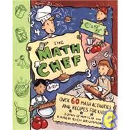 The Math Chef Over 60 Math Activities and Recipes for Kids by D'Amico, Karen E.; Drummond, Karen E., 9780471138136