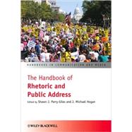 The Handbook of Rhetoric and Public Address by Parry-Giles, Shawn J.; Hogan, J. Michael, 9781405178136