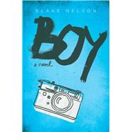 Boy by Nelson, Blake, 9781481488136