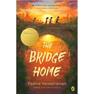 The Bridge Home by Venkatraman, Padma, 9781524738136