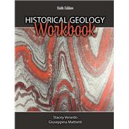Historical Geology Workbook by Verardo, Stacey; Mattietti, Giuseppina Kysar, 9798385128136