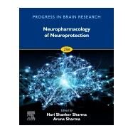 Neuropharmacology of Neuroprotection by Sharma, Hari Shanker; Sharma, Aruna, 9780128208137
