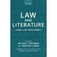 Law and Literature Current Legal Issues 1999 Volume 2 by Freeman, Michael; Lewis, Andrew D. E., 9780198298137