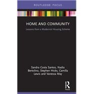 Home and Community: Lessons from a Modernist Housing Scheme by Costa Santos; Sandra, 9781138488137