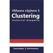VMware Vsphere 5.0 Clustering Technical Deepdive by Epping, Duncan; Denneman, Frank, 9781463658137