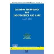 Everyday Technology for Independence and Care by Gelderblom, Gert Jan; Soede, Mathijs; Adriaens, Leon; Miesenberger, Klaus, 9781607508137