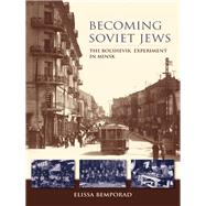 Becoming Soviet Jews by Bemporad, Elissa, 9780253008138