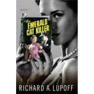 The Emerald Cat Killer by Lupoff, Richard A., 9780312648138
