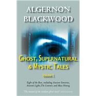 The Best Ghost Stories of Algernon Blackwood by Blackwood, Algernon, 9780755108138