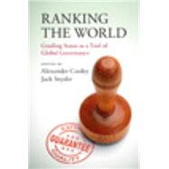 Ranking the World by Cooley, Alexander; Snyder, Jack, 9781107098138