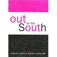 Out in the South by Dews, C. L. Barney; Law, Carolyn Leste, 9781566398138