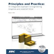 Principles and Practice: An Integrated Approach to Engineering Graphics and Autocad 2014 by Shih, Randy, 9781585038138