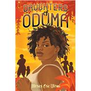 Daughters of Oduma by Utomi, Moses Ose, 9781665918138