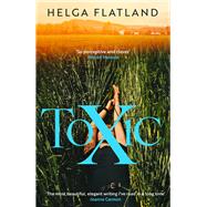 Toxic by Flatland, Helga; Bagguley, Matt, 9781916788138