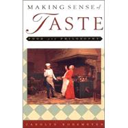 Making Sense of Taste by Korsmeyer, Carolyn, 9780801488139