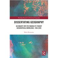 Dissertating Geography by Mette Bruinsma, 9781003348139