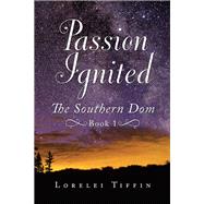 Passion Ignited by Tiffin, Lorelei, 9781796068139