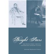 Bright Stars John Keats, Barry Cornwall and Romantic Literary Culture by Marggraf Turley, Richard, 9781846318139