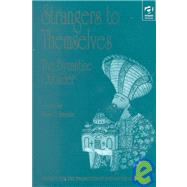 Strangers to Themselves: The Byzantine Outsider: Papers from the Thirty-Second Spring Symposium of Byzantine Studies, University of Sussex, Brighton, March 1998 by Smythe,Dion C.;Smythe,Dion C., 9780860788140