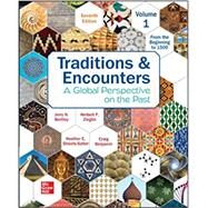 Traditions & Encounters Volume 1 From the Beginning to 1500 [Rental Edition] by BENTLEY, 9781264088140