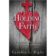 Holding Faith by Rigby, Cynthia L., 9781426758140