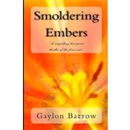 Smoldering Embers by Barrow, Gaylon, 9781440448140