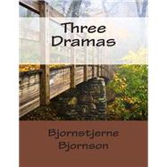 Three Dramas by Bjornson, Bjornstjerne, 9781502508140