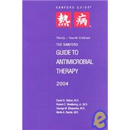 Sanford Guide to Antimicrobial Therapy 2004 Pocket Sized Edition by Gilbert, David N.; Moellering, Robert C.; Eliopoulos, George M.; Sande, Merle A., 9781930808140
