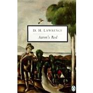 Aaron's Rod Cambridge Lawrence Edition; Revised by Lawrence, D. H.; Kalnins, Mara; Vine, Steven; Vine, Steven, 9780140188141