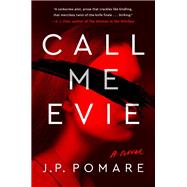 Call Me Evie by Pomare, J. P., 9780525538141