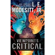 Viewpoints Critical Selected Stories by Modesitt, Jr., L. E., 9780765358141