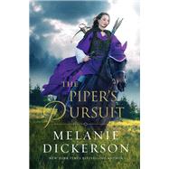 The Piper's Pursuit by Dickerson, Melanie, 9780785228141