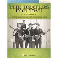 The Beatles for Two Clarinets Easy Instrumental Duets by Beatles; Phillips, Mark, 9781540048141