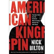 American Kingpin by Bilton, Nick, 9781591848141