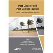 Post-disaster and Post-conflict Tourism by Seraphin, Hugues; Korstanje, Maximiliano; Gowreesunkar, Vanessa G. B., 9781771888141