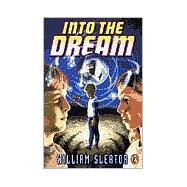 Into the Dream by Sleator, William (Author), 9780141308142
