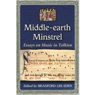 Middle-earth Minstrel by Eden, Bradford Lee, 9780786448142