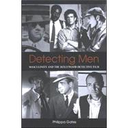 Detecting Men: Masculinity And the Hollywood Detective Film by Gates, Philippa, 9780791468142