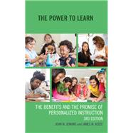 The Power to Learn The Benefits and the Promise of Personalized Instruction by Jenkins, John M.; Keefe, James W., 9781475868142