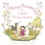 Pony Poems for Little Pony Lovers by Meister, Cari; Rhys, Sara, 9781481498142