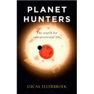 Planet Hunters by Ellerbroek, Lucas; Brown, Andy, 9781780238142