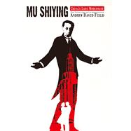 Mu Shiying by Field, Andrew David, 9789888208142