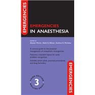 Emergencies in Anaesthesia 3e by Martin, Alastair; Allman, Keith; McIndoe, Andrew, 9780198758143