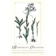 Rumphius Orchids; Orchid Texts from 