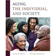 Aging, the Individual, And Society by Hillier, Susan M.; Barrow, Georgia M., 9780534598143