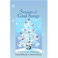 Season of Glad Songs by Bielecki, Tessa, 9780615918143