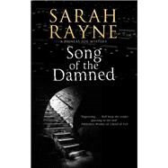 Song of the Damned by Rayne, Sarah, 9780727888143