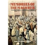 Memories of the Maghreb Transnational Identities in Spanish Cultural Production by Campoy-Cubillo, Adolfo, 9781137028143