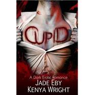 Cupid by Eby, Jade; Wright, Kenya, 9781508518143